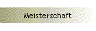 Meisterschaft