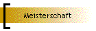 Meisterschaft